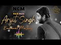 Arijit Singh Mashup 2023 _ New Copyright Free Hindi Songs _ Best of Arijt Singh _ Best of 2023