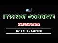 It's Not Goodbye KARAOKE Laura Pausini
