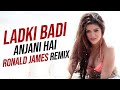 Ladki Badi Anjani Hai ( Kuch Kuch Hota Hai ) Ronald James Remix #90severgreen