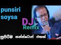 Punsiri soysa hit song // DJ Remix // Nonstop