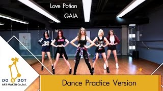 LOVEPOTION - GAIA (Dance Practice)