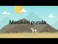 Masikini punda Swahili Children Song　「マスキニ・プンダ（かわいそうなロバ）」スワヒリ語の子ども向け歌