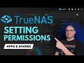 TrueNAS Scale: A Step-by-Step Guide to Dataset, Shares, and App Permissions