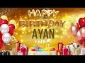 AYAN - Happy Birthday Ayan