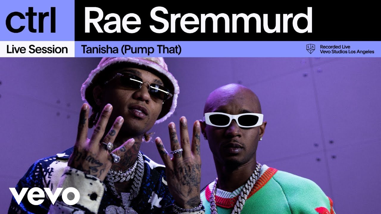 Rae Sremmurd – Tanisha (Pump That) (Live Session) | Vevo ctrl