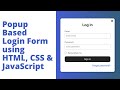 Create Popup Login Form using HTML, CSS & JavaScript