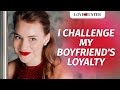 I Challenge My Boyfriend's Loyalty | @LoveBuster_