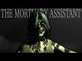 A VERY TERRIFYING GAME INDEED | The Mortuary Assistant