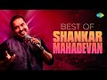 Best of Shankar Mahadevan | Breathless | Tumhe Aaj Maine Jo Dekha | Ek Bagiya Mein | Jugnu