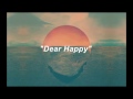 Dear Happy|| Dodie Clark ft. Thomas sanders|| Lyrics