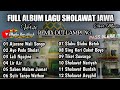 FULL ALBUM_SHOLAWAT JAWA_Versi DJ Remix Lampung FULL BASS @musiclampung