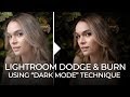 Fast Lightroom Dodge & Burn Using “Dark Mode” Technique | Mastering Your Craft