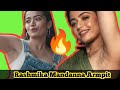 "Rashmika Mandanna Armpit Compilation"