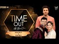 Shoaib Malik & Sania Mirza | Time Out with Ahsan Khan | Full Episode 44 | Express TV | IAB1O