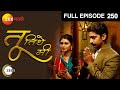 Tu Tithe Me | Indian Marathi Family Drama TV Show | Full Ep 250| Mrunal, Chinmay | Zee Marathi