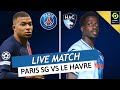 🔴🔵 PSG - LE HAVRE LIVE / 🔥ALLEZ PARIS! / 🚨🎉LE MATCH DU TITRE AU PARC AVANT DORTMUND EN LDC / LIGUE 1