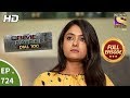 Crime Patrol Dial 100 - Ep 725 - Full Episode - 2nd  March, 2018
