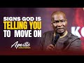 SIGNS GOD IS TELLING YOU TO MOVE ON [Ready To Walk Away] - APOSTLE JOSHUA SELMAN