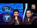 A.R. Rahman की नजरों में Danish है एक बेहतरीन Singer! | Indian Idol | Top 6