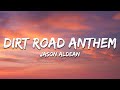 Jason Aldean - Dirt Road Anthem (Lyrics)