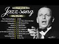 Jazz Music Best Songs 🎺  Frank Sinatra, Nat King Cole, Etta James, Louis Armstrong
