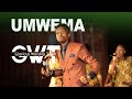 GWT - UMWEMA OFFICAL VIDEO