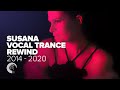 SUSANA - VOCAL TRANCE REWIND [2014 - 2020] FULL ALBUM