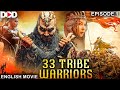 33 TRIBE WARRIORS (Episode 1) - Action Adventure Series In English