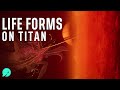 SECRETS of Life on Titan Revealed!
