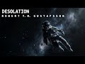 Robert T. M. Gustafsson - Desolation (Space Ambient Music)