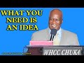 WHAT YOU NEED IS AN IDEA // APOSTLE RICHARD MAYANJA