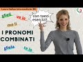20. Learn Italian Intermediate (B1): I pronomi combinati (doppi) - Italian combined pronouns
