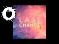 Kaskade & Project 46 - Last Chance (Clockwork Remix) (Cover Art)