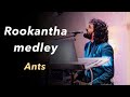 Ants - Rookantha medley at a Wedding