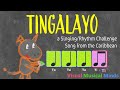 Tingalayo: A Singing/Rhythm Challenge Song