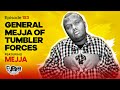 MIC CHEQUE PODCAST | Episode 153 | General Mejja of Tumbler Forces Feat. MEJJA