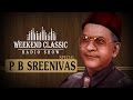 PB Sreenivas Special Podcast | Weekend Classic | Radio Show | Hit Tamil Songs & Unheard Stories