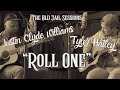 Tyler Hatley and Justin Clyde Williams | "Roll One" | The Old Jail Sessions