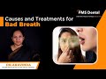 How to Stop Bad Breath Permanently | Causes & Treatment of Bad Breath | FMS Dental