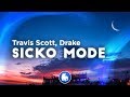 Travis Scott - SICKO MODE (Clean - Lyrics) ft. Drake