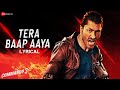 Tera Baap Aaya - Lyrical | Commando 3| Vidyut Jammwal, Adah Sharma, Angira Dhar, Gulshan D| Farhad B