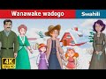 Wanawake wadogo | Little Women in Swahili | Swahili Fairy Tales
