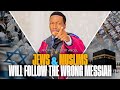 Jews & Muslims Will Follow The Wrong Messiah | Prophet Uebert Angel