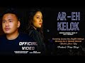AR-EH KELOK | Ser Production music official release 2023