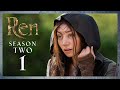 SEASON 2 EPISODE 1 - Ren: The Girl with the Mark