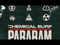 Chemical Surf - Pararam (Extended Remix)