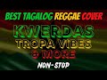 KWERDAS BEST TAGALOG REGGAE COVER 2023 | TAGABUKID MUSIC & VLOGS