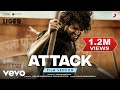 Attack - Film Version - Liger | Vijay Deverakonda, Ananya Panday | Vikram; Farhad