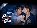 [ENG SUB] PRECISE SHOT The Series - Part 1 (EP.1 - EP.7) Cupid brings me a cute brother