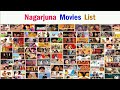 Nagarjuna Movies  List